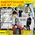 Nghe ca nhạc Prettymuch An (EP) - PrettyMuch