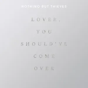Lover, You Should Have Come Over (Live At BBC Maida Vale Studios) (Single) - Nothing But Thieves