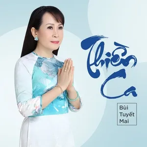 Thiền Ca (Single) - Bùi Tuyết Mai