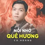 Nỗi Nhớ Quê Hương (Single) - CD.Hoàng