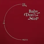 Tải nhạc Baby Don't Stop (Special Thai Version) (Single) Mp3 nhanh nhất