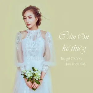 Cảm Ơn Kẻ Thứ 3 (Single) - Lâm Triệu Minh