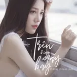 Nghe nhạc Trên Ô Cửa Máy Bay (Single) - Phùng Khánh Linh