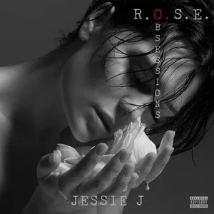 R.O.S.E. (Obsessions) (EP) - Jessie J