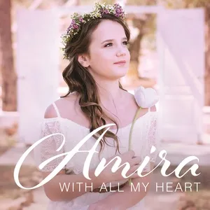 With All My Heart - Amira