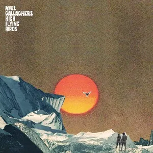 She Taught Me How To Fly (Single) - Noel Gallagher's High Flying Birds