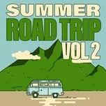 Tải nhạc Zing Summer Road Trip (Vol. 2) miễn phí về điện thoại