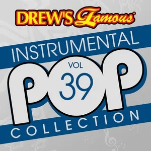 Drew's Famous Instrumental Pop Collection (Vol. 39) - The Hit Crew