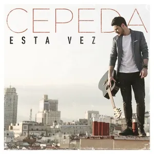 Esta Vez (Single) - Cepeda