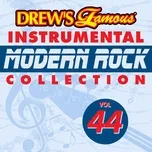 Ca nhạc Drew's Famous Instrumental Modern Rock Collection (Vol. 44) - The Hit Crew