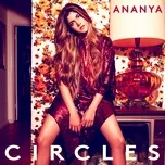 Circles (Single) - Ananya
