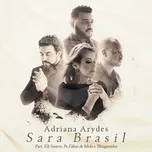 Nghe ca nhạc Sara Brasil (Single) - Adriana Arydes, Thiaguinho, Eli Soares, V.A