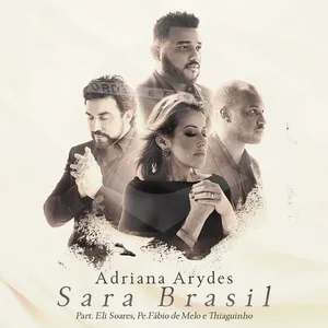 Sara Brasil (Single) - Adriana Arydes, Thiaguinho, Eli Soares, V.A