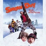 Download nhạc hot Snow Day (Original Motion Picture Soundtrack) online miễn phí