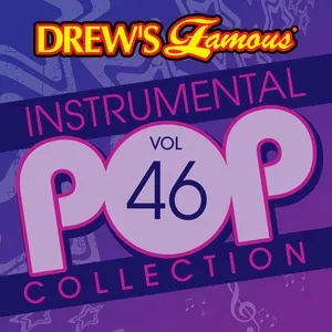 Drew's Famous Instrumental Pop Collection (Vol. 46) - The Hit Crew
