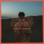 Tải nhạc Mp3 Into Dust (Single) trực tuyến miễn phí