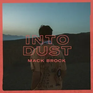 Into Dust (Single) - Mack Brock