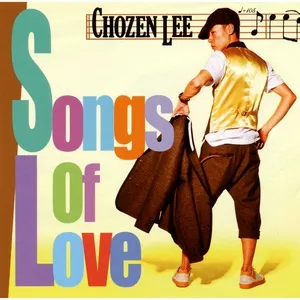 Songs Of Love (Single) - Chozen Lee