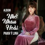 Ca nhạc Nhớ Nhau Hoài - Phan Ý Linh