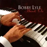 Hands On - Bobby Lyle