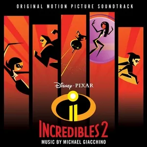 Incredibles 2 (Original Motion Picture Soundtrack) - Michael Giacchino