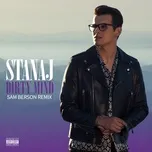 Ca nhạc Dirty Mind (Sam Berson Remix) (Single) - Stanaj, Ty Dolla $ign