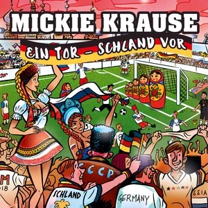 Ein Tor - Schland Vor (Single) - Mickie Krause