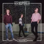 Nghe nhạc Medicine (Single) - New Hope Club