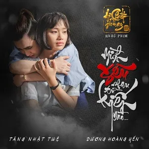 Mình Yêu Nhau Từ Kiếp Nào (Ai Chết Giơ Tay OST) (Single) - Dương Hoàng Yến
