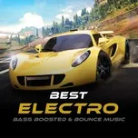 Tải nhạc Best Electro Bass Boosted & Bounce Music Mp3 hay nhất