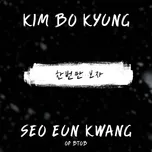 Nghe nhạc Just Once (Single) - Kim Bo Kyung, Eun Kwang (BTOB)