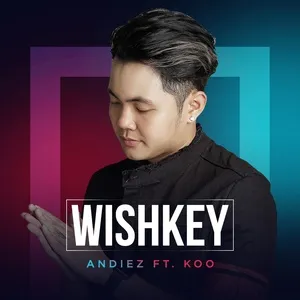 Wishkey (Single) - Andiez, Koo