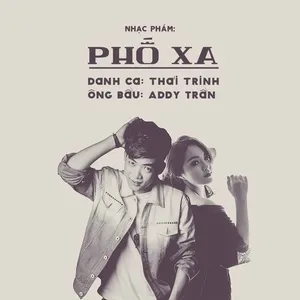 Phố Xa (Single) - Addy Trần, Thái Trinh
