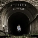 My Ting (Single) - M.TySON
