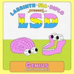 Genius (Banx & Ranx Remixes) (Single) - LSD, Sia, Diplo, V.A