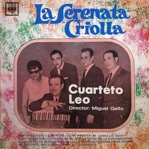 La Serenata Criolla - Cuarteto Leo