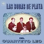 Ca nhạc Las Bodas De Plata Del Cuarteto Leo - Cuarteto Leo