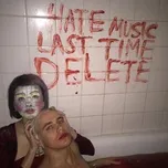 Tải nhạc Mp3 Hate Music Last Time Delete (EP) miễn phí về điện thoại