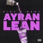Ayran Lean (Single) - Eiqu, Wawy