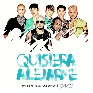 Quisiera Alejarme Remix (Single) - Wisin, Ozuna, CNCO