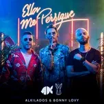 Tải nhạc Ella Me Persigue (Single) - Alkilados, Bonny Lovy