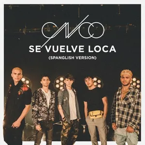 Se Vuelve Loca (Spanglish Version) (Single) - CNCO