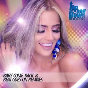 Baby Come Back / Beat Goes On (Remixes) (Single) - Alfonso Padilla