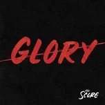 Nghe nhạc Glory (Single) - The Score