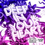 Tải nhạc Zing Deep In Your Heart (Single) về máy