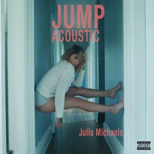 Jump (Acoustic) (Single) - Julia Michaels