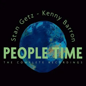 People Time (The Complete Recordings) - Stan Getz, Kenny Barron