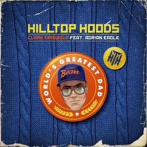 Clark Griswold (Single) - Hilltop Hoods, Adrian Eagle