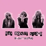 Tải nhạc Mp3 Day Month Second (Fabich Remix) (Single) online