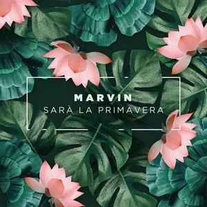 Sara La Primavera (Single) - Marvin